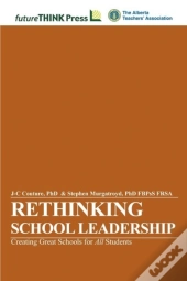 Rethinking School Leadership - Creating
