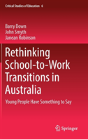 Rethinking School-To-Work Transitions In Australia - Preview