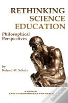 Rethinking Science Education