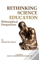 Rethinking Science Education