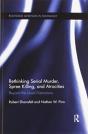 Rethinking Serial Murder, Spree Killing, And Atrocities - Preview