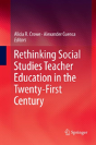 Rethinking Social Studies Teacher Education In The Twenty-First Century - Preview