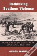 Rethinking Southern Violence