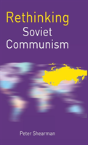 Rethinking Soviet Communism - Preview