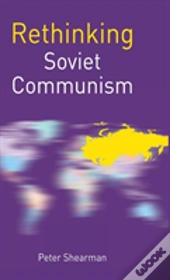 Rethinking Soviet Communism