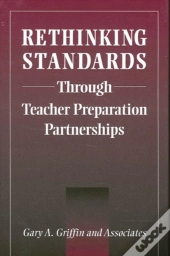 Rethinking Standards Through Teacher Preparation Partnerships