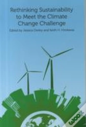 Rethinking Sustainability To Meet The Climate Change Challenge