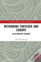 Rethinking Thatcher And Europe