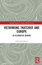 Rethinking Thatcher And Europe - Preview