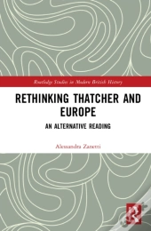 Rethinking Thatcher And Europe
