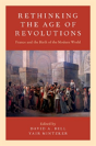 Rethinking The Age Of Revolutions - Preview