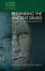 Rethinking The Ancient Druids - Preview