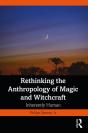 Rethinking The Anthropology Of Magic And Witchcraft - Preview
