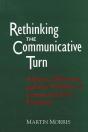 Rethinking The Communicative Turn - Preview
