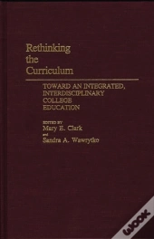 Rethinking The Curriculum