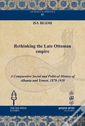 Rethinking The Late Ottoman Empire