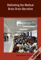 Rethinking The Medical Brain Drain Narrative