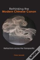 Rethinking The Modern Chinese Canon