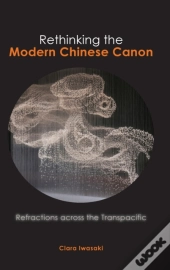 Rethinking The Modern Chinese Canon