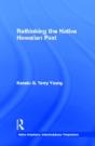 Rethinking The Native Hawaiian Past - Preview