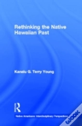 Rethinking The Native Hawaiian Past