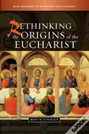 Capa do artigo Rethinking The Origins Of The Eucharist