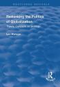 Rethinking The Politics Of Globalization - Preview