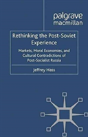 Rethinking The Post Soviet Experience - Preview