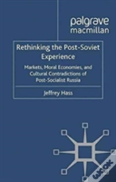 Rethinking The Post Soviet Experience