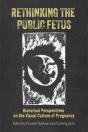Rethinking The Public Fetus - Preview