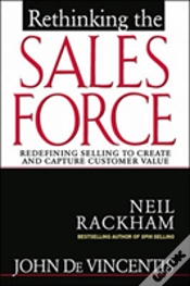 Capa do artigo Rethinking The Sales Force: Redefining Selling To Create And Capture Customer Value