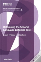 Rethinking The Second Language Listening Test