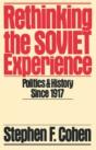 Rethinking The Soviet Experience - Preview