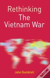 Rethinking The Vietnam War