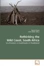 Rethinking The Wild Coast, South Africa - Preview
