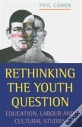 Rethinking The Youth Question