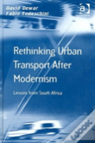 Rethinking Urban Transport After Modernism