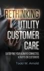 Rethinking Utility Customer Care - Preview