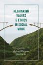 Rethinking Values And Ethics In Social Work - Preview