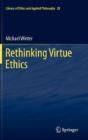 Rethinking Virtue Ethics - Preview