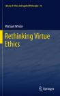 Rethinking Virtue Ethics - Preview