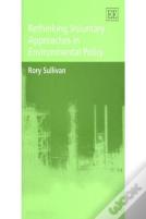 Rethinking Voluntary Approaches In Environmental Policy