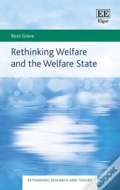 Rethinking Welfare And The Welfare State