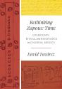 Rethinking Zapotec Time - Preview