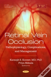 Capa do artigo Retinal Vein Occlusion: Pathophysiology, Complications, And Management