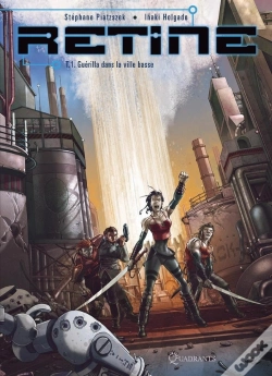 Capa do artigo Rétine Tome 1 ; Guérilla Dans La Ville Basse