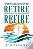 Retire And Refire