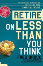 Retire On Less Than You Think - Preview