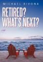 Retired? What'S Next? - Preview