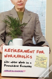Retirement For Workaholics